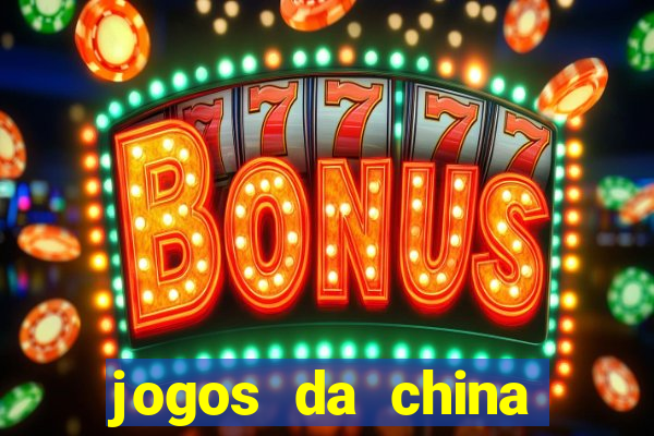 jogos da china para ganhar dinheiro